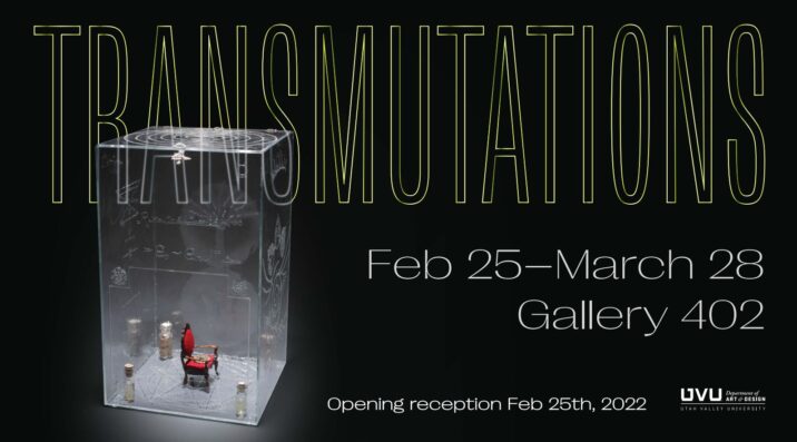 Transmutations exhibit at UVU
